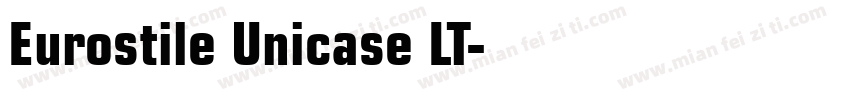 Eurostile Unicase LT字体转换